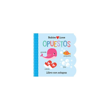 BABIES LOVE OPUESTOS