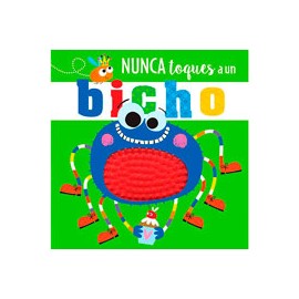 NUNCA TOQUES A UN BICHO