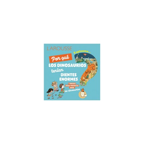 EXPLICAME EL PORQUE DE DINOSAURIOS