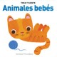 TOCA Y SIENTE ANIMALES BEBÉS