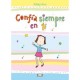CONFÍA SIEMPRE EN TI