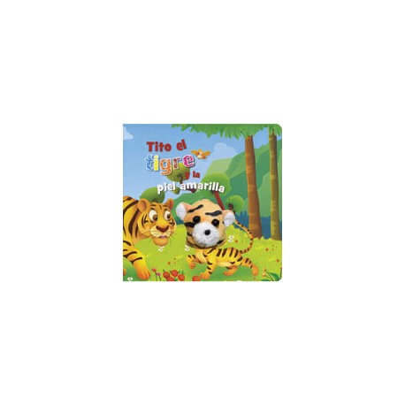 TITO EL TIGRE Y LA PIEL AMARILLA