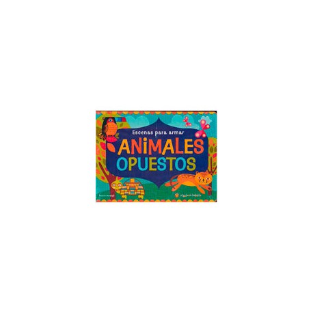 ESCENAS ARMAR ANIMALES OPUESTOS